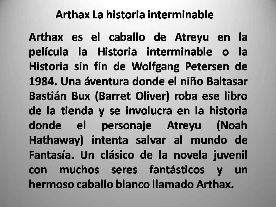 El caballo Arthax en la película La historia interminable, La Historia sin fin o The Neverending story